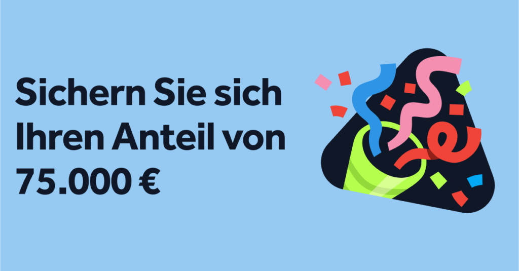 Sommerüberraschung: Gewinnen Sie Ihren Anteil an 75.000 €!
