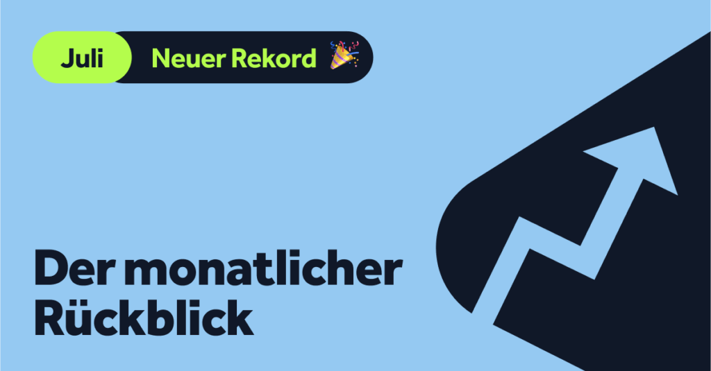 Monatlicher Rückblick Juli