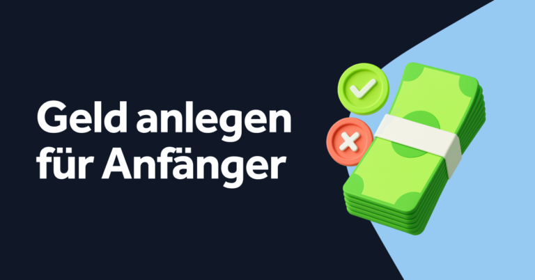Geld anlegen für Anfänger